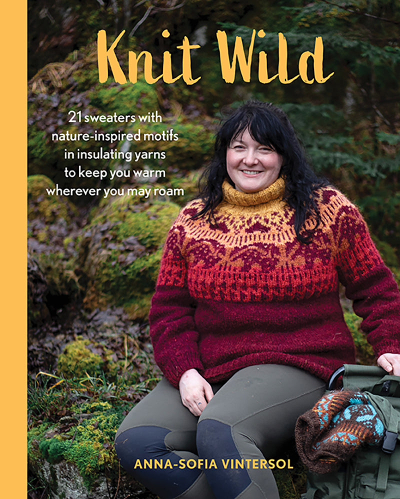 Knit Wild by Anna-Sofia Vintersol – Knit Nottingham