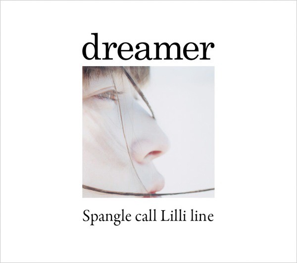 Spangle call Lilli line 『dreamer』 ｜ felicity (フェリシティ)