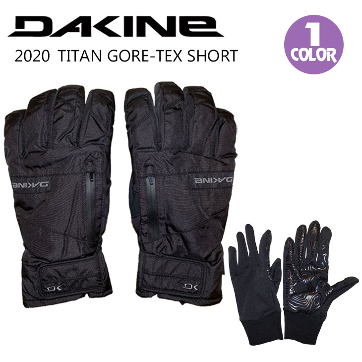 楽天市場】20 DAKINE ダカイン スノー グローブ TITAN GORE-TEX SHORT