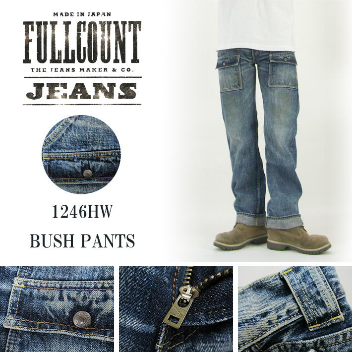 FULLCOUNT フルカウント ブッシュパンツ California Hand Wash 1246HW