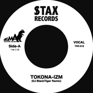 TOKONA-X(7inch) TOKONA-IZM (DJ BlackTiger Remix) 【デッドストック