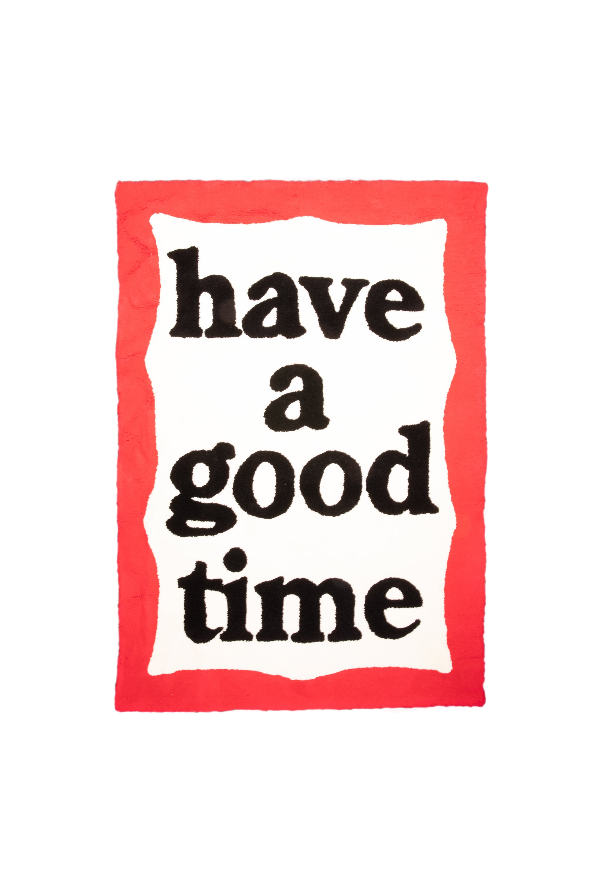 MASSIVE FRAME RUG – have a good time