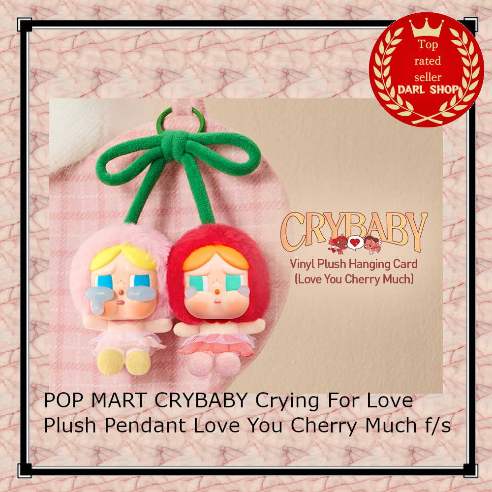 POP MART CRYBABY Crying For Love Plush Pendant Love You Cherry