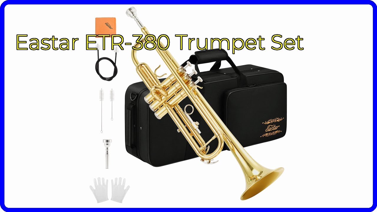 REVIEW (2026): Eastar ETR-380 Trumpet Set. ESSENTIAL details