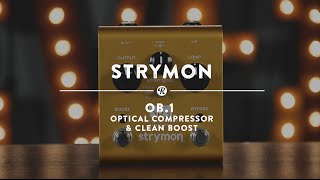 strymon OB.1 - スタジオグレードのアナログ・オプティカル
