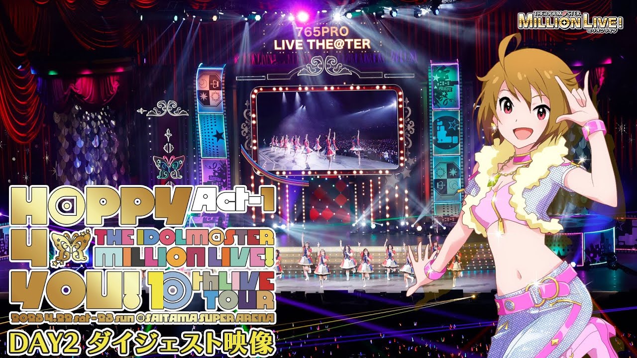 THE IDOLM@STER MILLION LIVE! 10thLIVE TOUR Act-1 H@PPY 4 YOU! DAY2