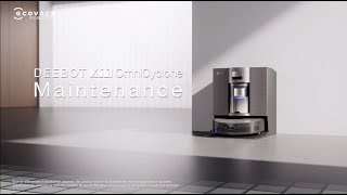 HOW TO USE】 DEEBOT X11 OmniCyclone - Maintenance - YouTube