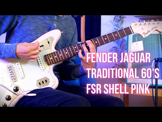 Fender FSR Traditional 60's Jaguar Overview and Demo - YouTube