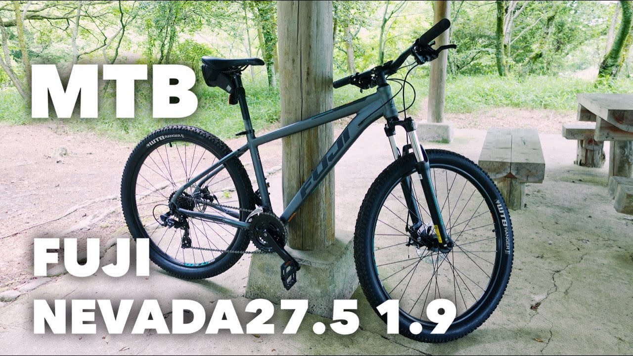 フジのマウンテンバイクを買ってみた！【FUJI NEVADA27.5 1.9】MTB