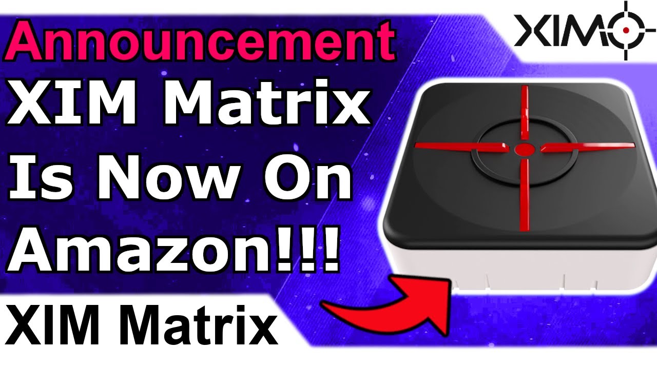XIM Matrix Now On Amazon & Official XIM Distributors - Buy XIM