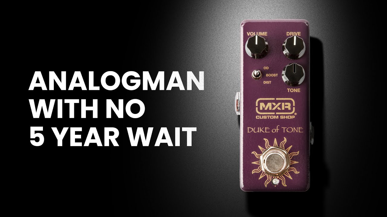 MXR & Analog.Man - Duke of Tone Overdrive Pedal Demo - YouTube