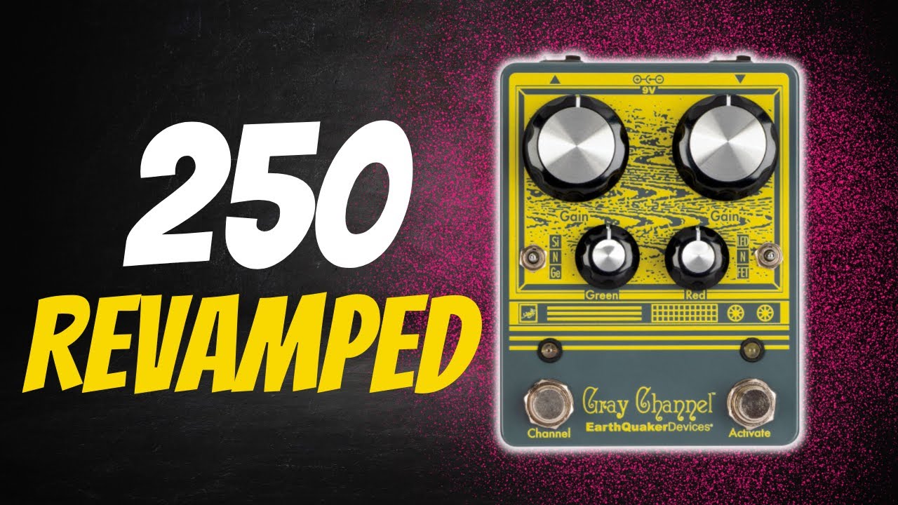 Earthquaker Devices Gray Channel (Vox Friendly Pedals) - YouTube
