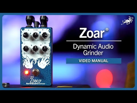 Zoar（ゾア）ダイナミックディストーション：ビデオマニュアル アース