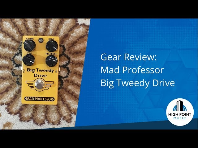 Mad Professor: Big Tweedy Drive (Gear Review) - YouTube