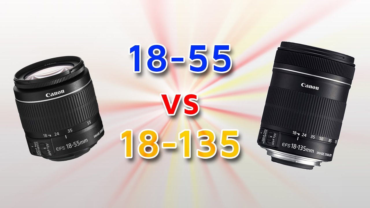 Battle of the Kit Lenses: EF-S 18-55mm vs 18-135mm! Which one to