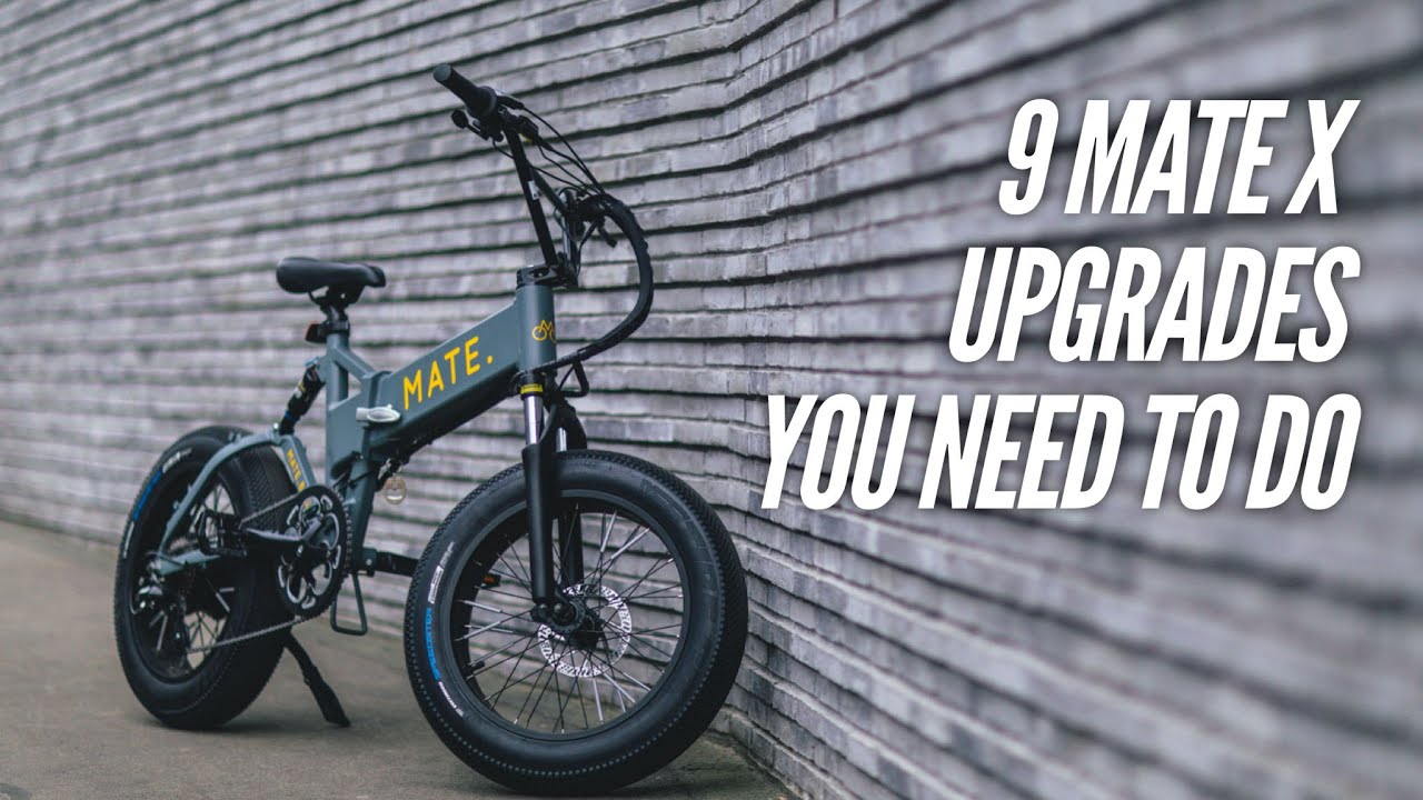 9 Upgrades I made to my MATE X Bike - YouTube