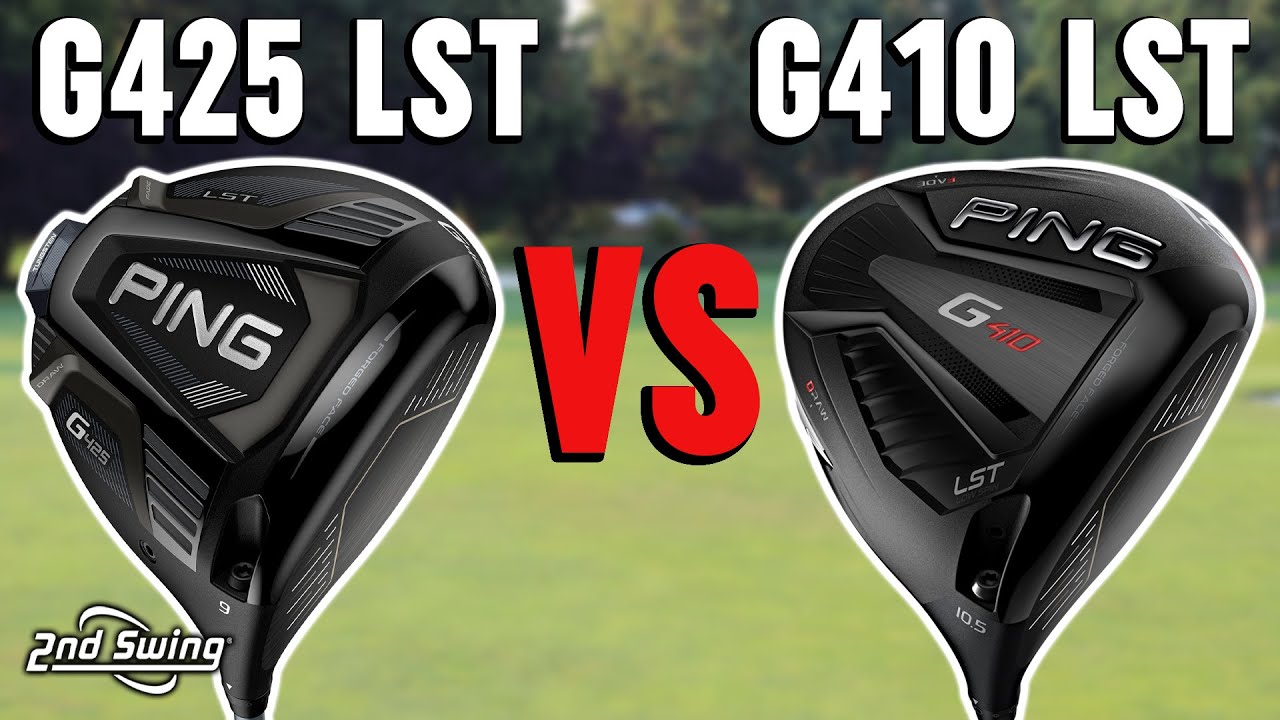 PING Drivers Comparison | G425 LST vs. G410 LST - YouTube