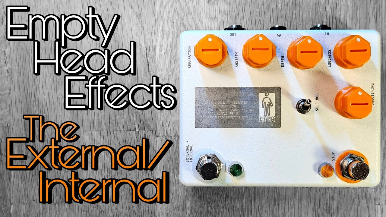 Empty Head Effects The External / Internal - YouTube