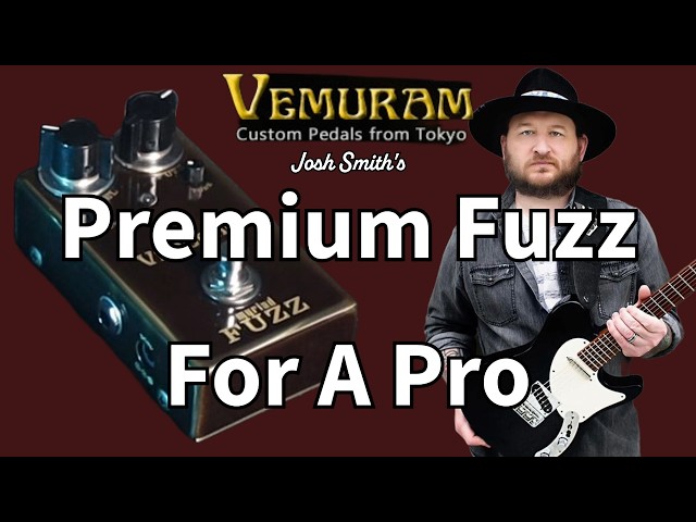 Vemuram Myriad Fuzz Review - Deep Dive - Josh Smith Signature Fuzz