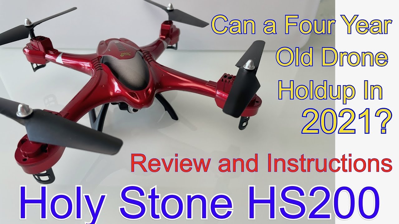 Holy Stone HS200 Drone, Review and Instructions, Can a 4 Year Old
