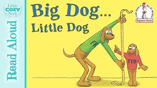 Big Dog, Little Dog by PD Eastman - Dr. Seuss READ ALOUD books for
