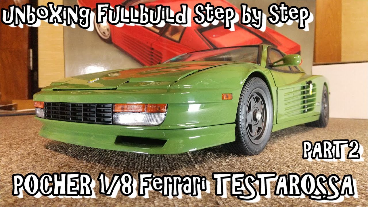 unboxing fullbuild POCHER 1/8 Ferrari TESTAROSSA #2 scale car