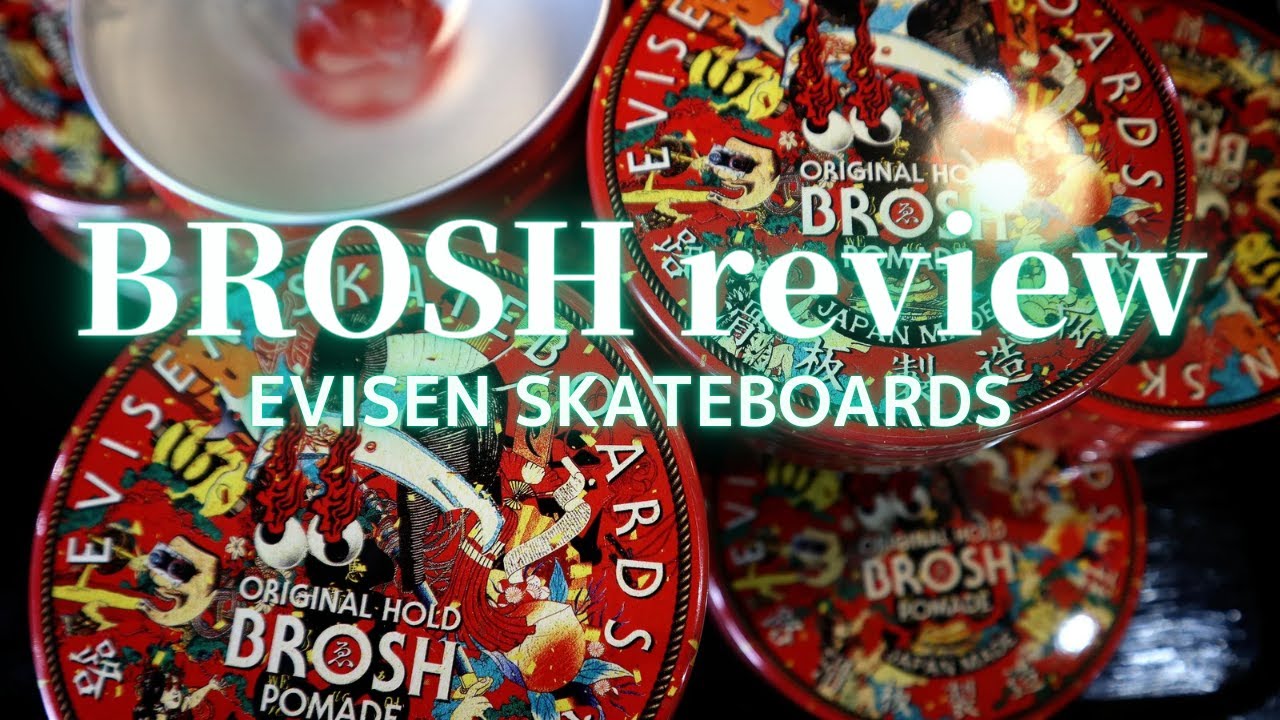 BROSH×EVISEN SKATEBOARDS】ブロッシュ“エヴィセン スケートボード