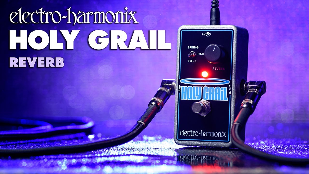 Holy Grail Nano | Reverb - Electro-Harmonix