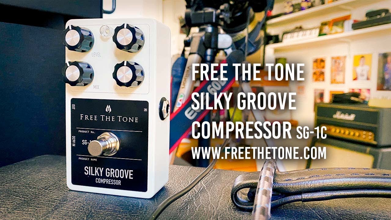 Free The Tone: SILKY GROOVE COMPRESSOR SG-1C - YouTube
