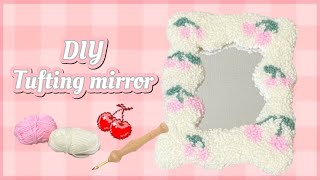 How to make a cherry tufting mirror 🍒 (Easy even for the first