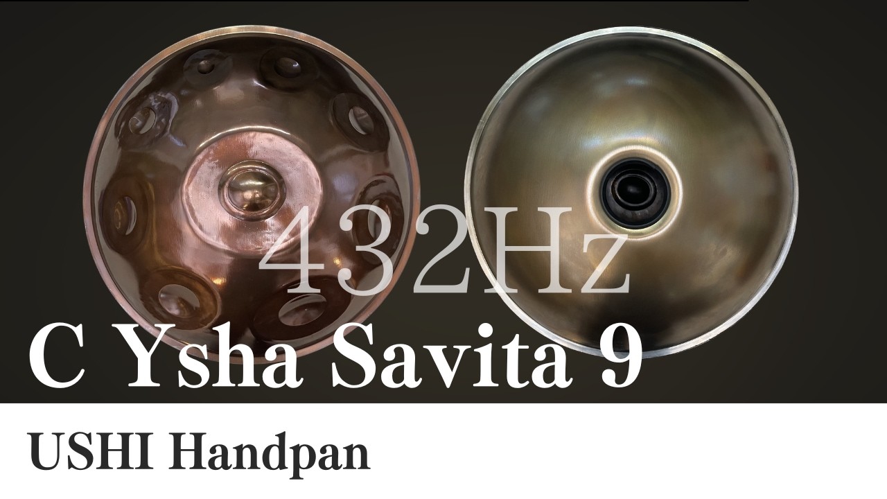 ハンドパン販売】USHI Handpan / C Ysha Savita 9 (432Hz) / 試奏動画2