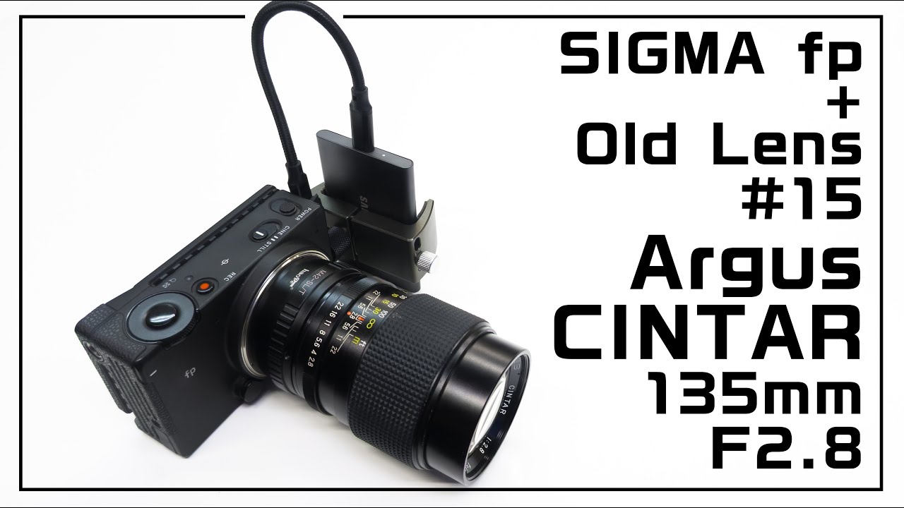 fp】SIGMA fp + Argus CINTAR 135mm F2.8(M42)で動画撮影 - YouTube