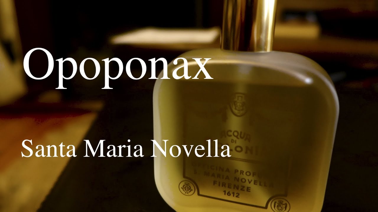 Santa Maria Novella, Opoponax - Review - YouTube