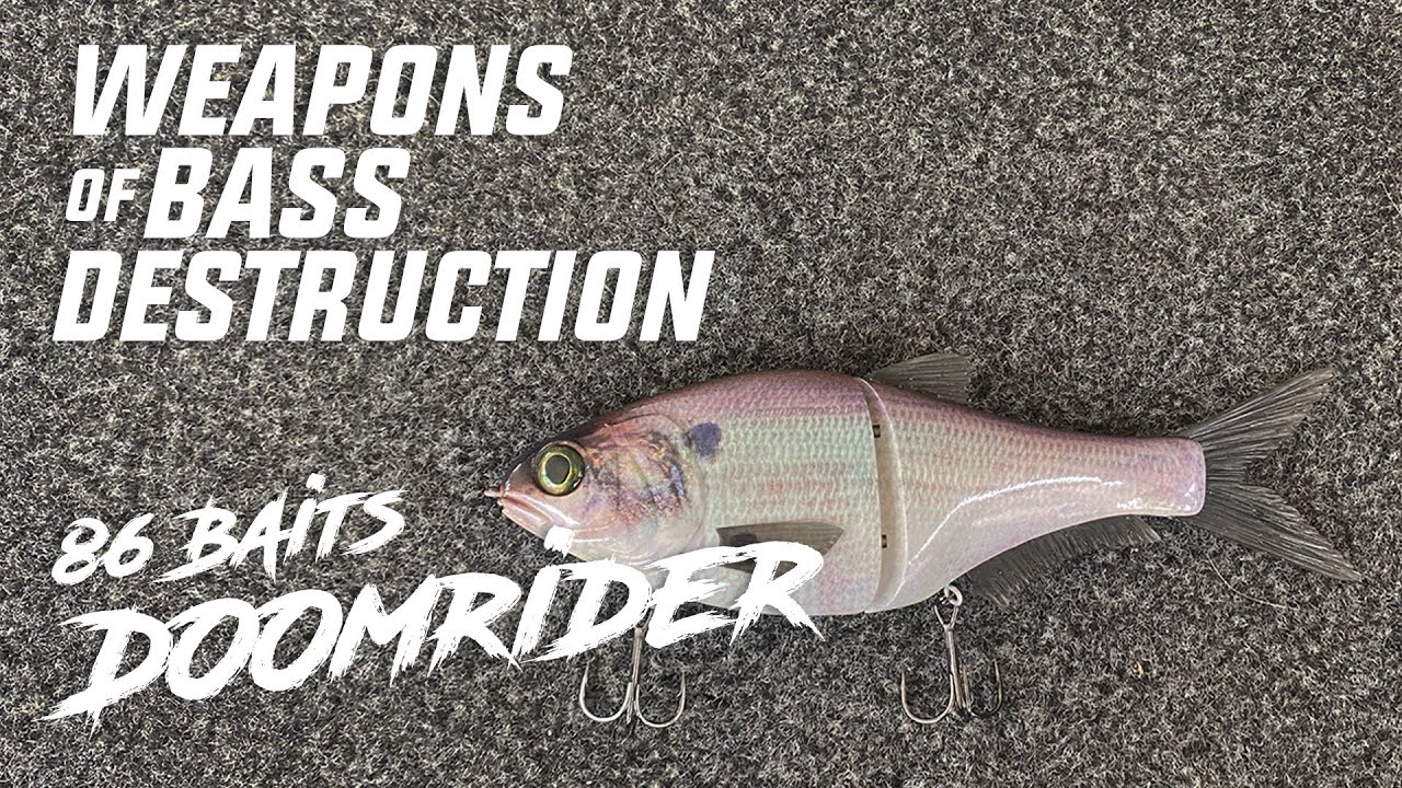 Weapons of Bass Destruction: The 86 Baits Doomrider - YouTube