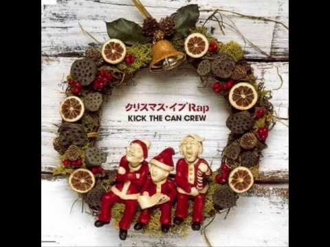 Kick The Can Crew – クリスマス・イブ Rap | Releases | Discogs