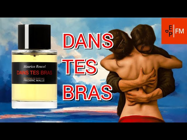 Frederic Malle DANS TES BRAS | Fragrance Review | Scent of an