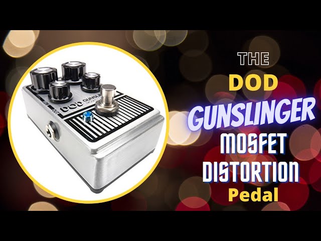 DOD Gunslinger Mosfet Distortion with suggested settings - YouTube