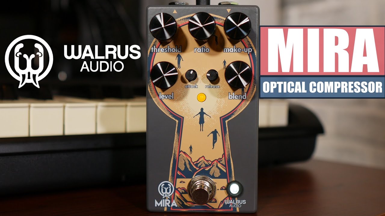 Walrus Audio Mira Optical Compressor | Demo - YouTube