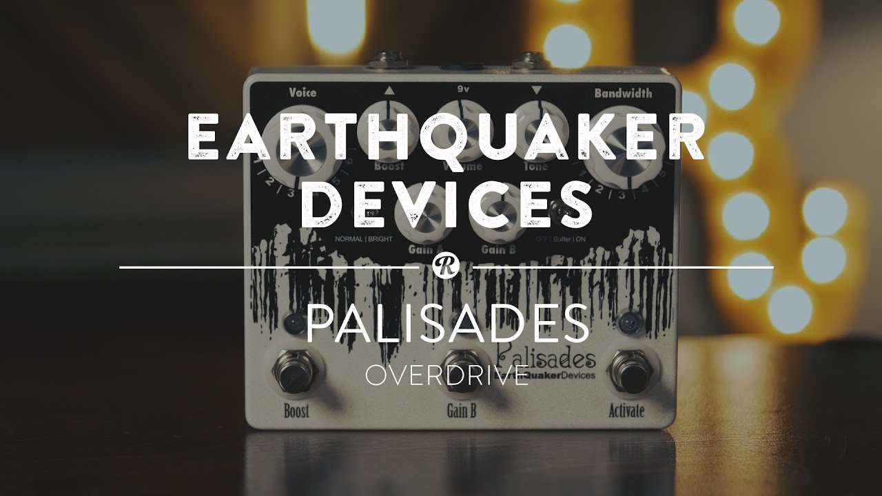 Earthquaker Devices Palisades Overdrive | Reverb Demo Video - YouTube
