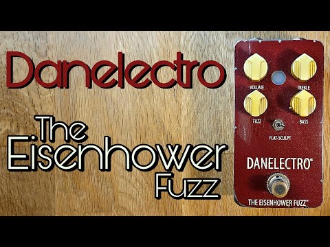 Danelectro The Eisenhower Fuzz - YouTube