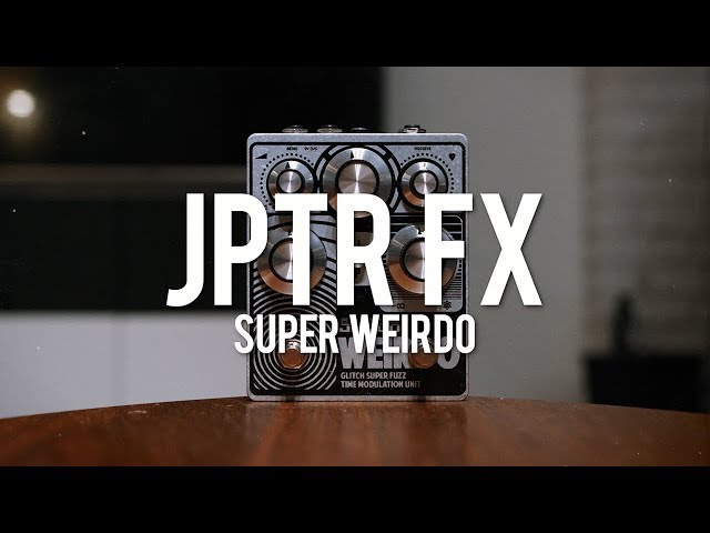 JPTR FX Super Weirdo (demo) - YouTube