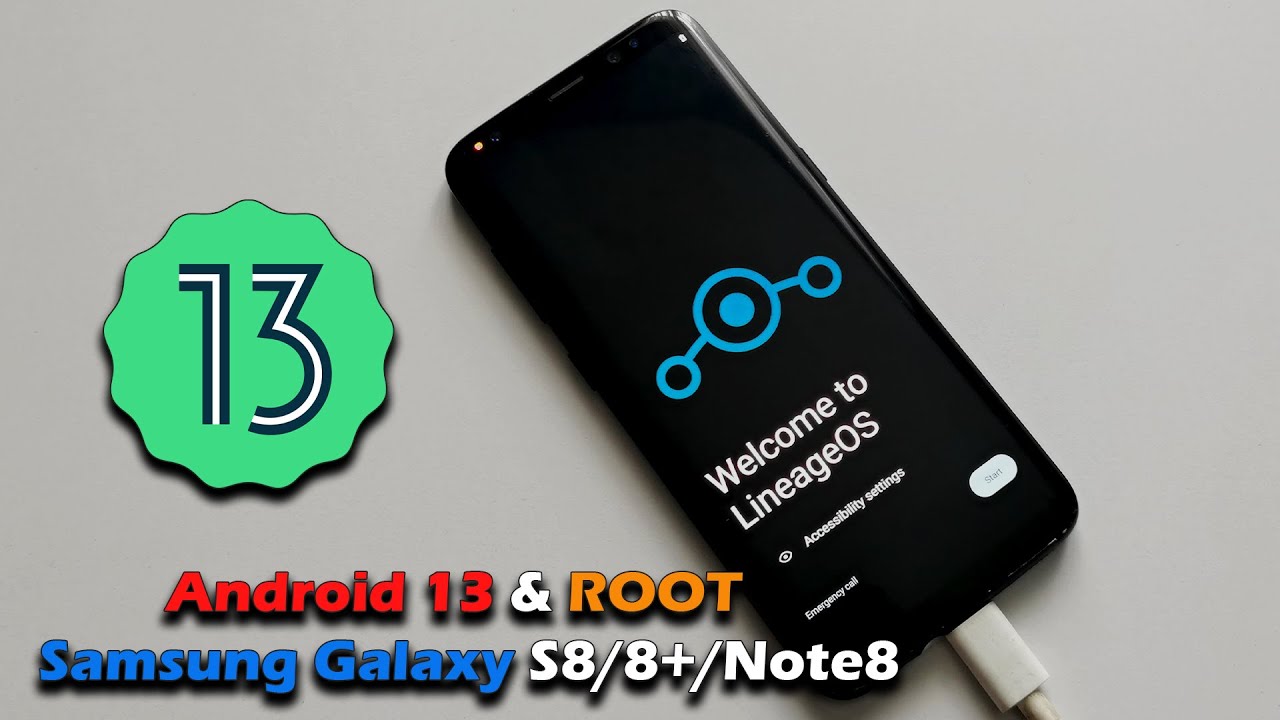 Update Android 13 & ROOT Samsung Galaxy S8/8+/Note8 - YouTube