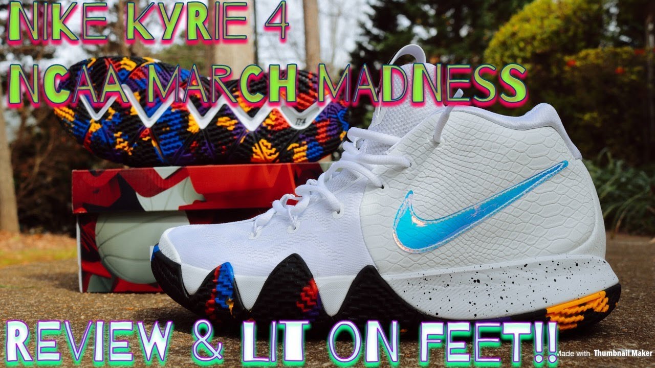 NIKE KYRIE 4 NCAA MARCH MADNESS REVIEW & LIT ON FEET!! - YouTube