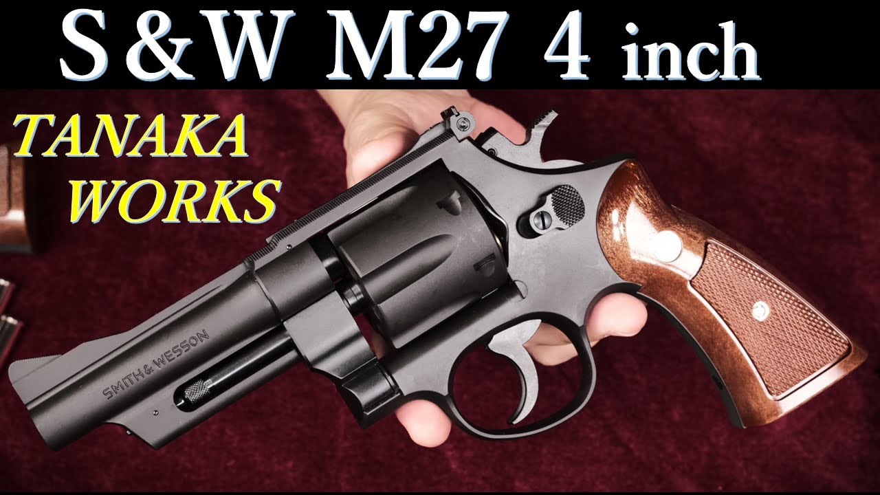 S&W M27 4-inch HW Model Gun / Tanaka Works: Comparison of