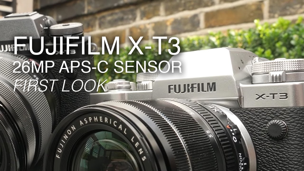 Fujifilm X-T3 | First Look - YouTube