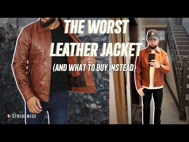 The Worst Leather Jacket In the World: A Review (And What to Buy