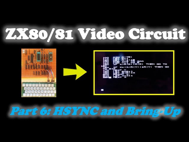 ZX81 Video Circuit Part 6. ZX80 HSYNC and Bring Up - YouTube