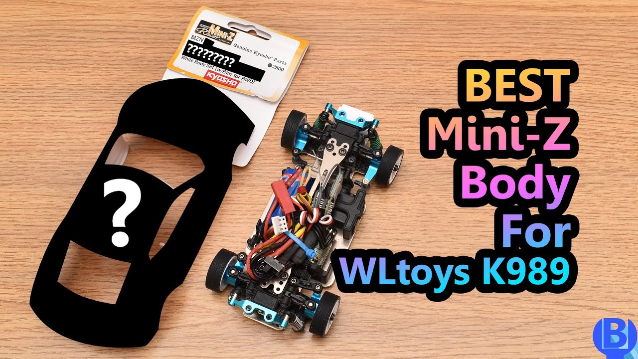Best Mini-Z Body for WLtoys K989 & Wheel Offset (2020 Edition