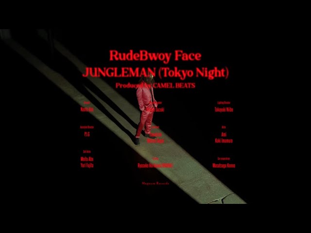 JUNGLEMAN (Tokyo Night) - RUDEBWOY FACE 【OFFICIAL VIDEO】 - YouTube