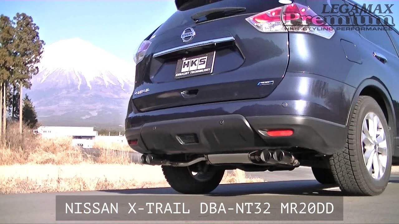 NISSAN X-TRAIL DBA-NT32 MR20DD HKS LEGAMAX Premium - YouTube
